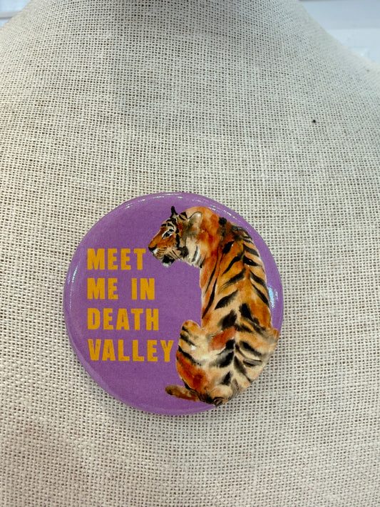 Meet Me In Death Valley  Gameday Pin